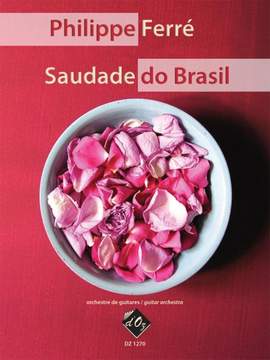 Philippe Ferré: Saudade do Brasil