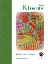 Oleg Kiselev: 20 Pieces in the First Position