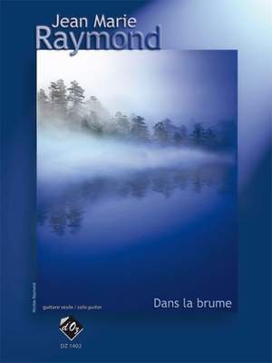 Jean-Marie Raymond: Dans la brume