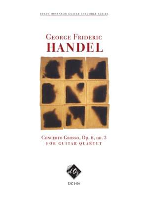 Georg Friedrich Händel: Concerto grosso, opus 6, no. 3