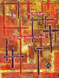 Jim Ferguson: 12 Simple Jazzy Studies