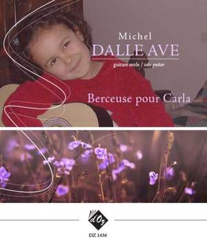 Michel Dalle Ave: Berceuse pour Carla