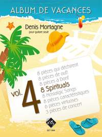 Denis Mortagne: Album de vacances, vol. 4 / 8 Spirituals
