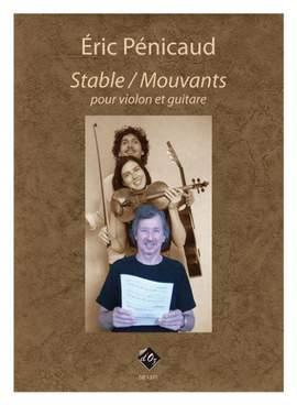 Eric Penicaud: Stable / Mouvants pour violon et guitare