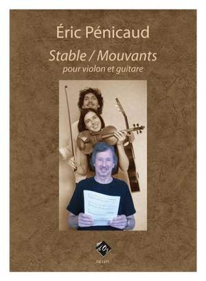 Eric Penicaud: Stable / Mouvants pour violon et guitare