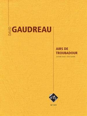 David Gaudreau: Airs de troubadour