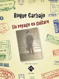 Roque Carbajo: Un voyage en guitare