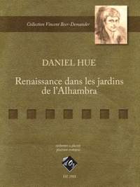 Daniel Hue: Renaissance dans les jardins de l'Alhambra