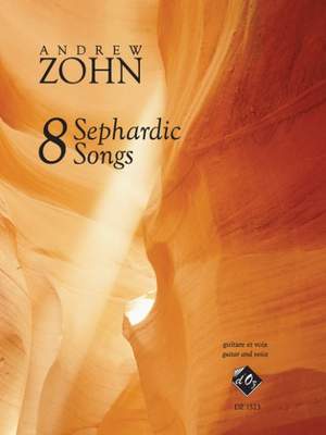 Andrew Zohn: 8 Sephardic Songs