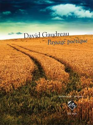 David Gaudreau: Paysage poétique
