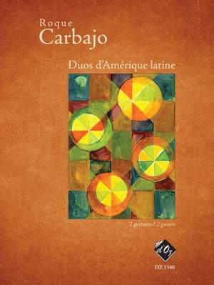 Roque Carbajo: Duos d'Amérique latine