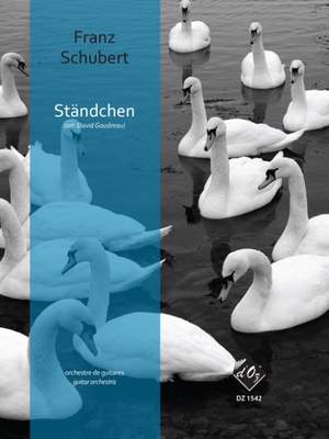 Franz Schubert: Ständchen, Sérénade D. 957
