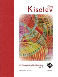Oleg Kiselev: 20 Pieces in the First Position, vol. 2