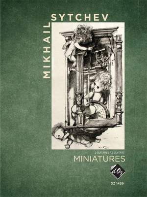 Mikhail Sytchev: Miniatures