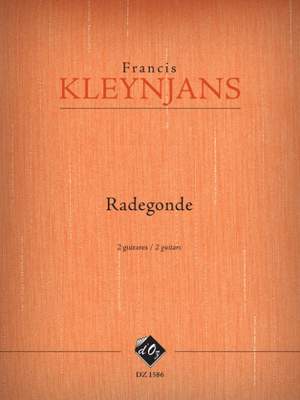 Francis Kleynjans: Radegonde, opus 268