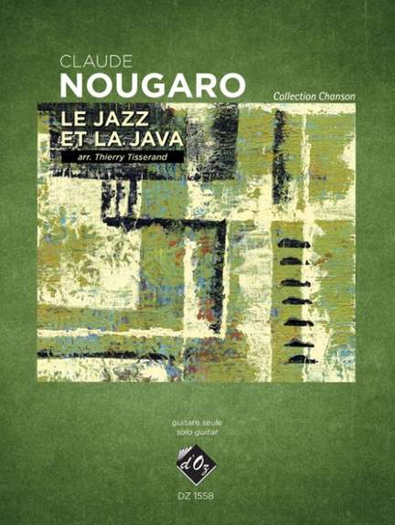 Claude Nougaro: Le jazz et la java