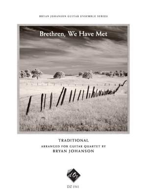 Traditional: Brethren, We Have Met