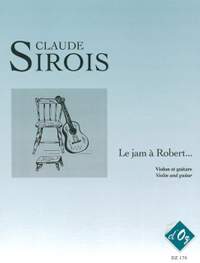 Claude Sirois: Le jam à Robert...