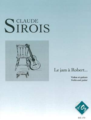 Claude Sirois: Le jam à Robert...