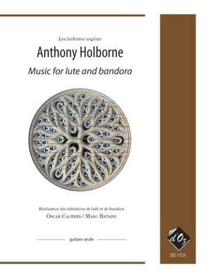 Anthony Holborne: Music for lute and bandora, vol. 1