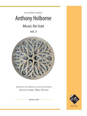 Anthony Holborne: Music for lute, vol. 2