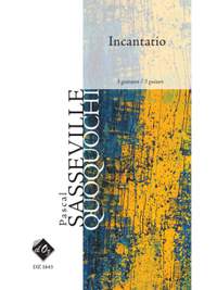 Pascal Sasseville: Incantatio