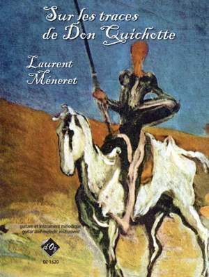 Laurent Méneret: Sur les traces de Don Quichotte