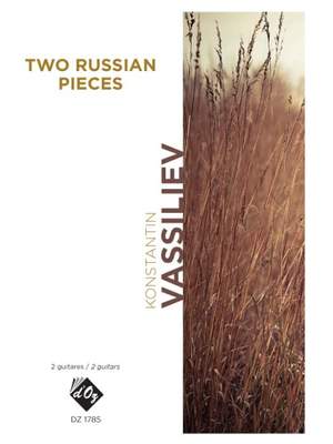 Konstantin Vassiliev: Two Russian Pieces