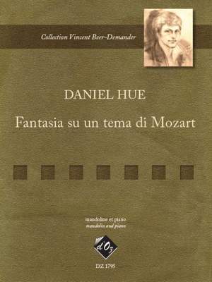 Daniel Hue: Fantasia su un tema di Mozart