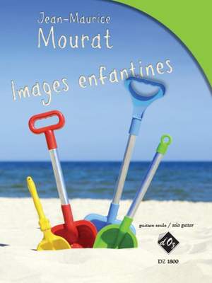 Jean-Maurice Mourat: Images enfantines