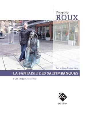 Patrick Roux: La fantaisie des saltimbanques