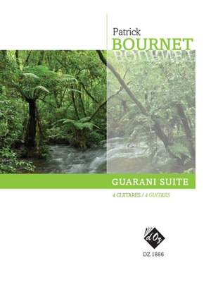 Patrick Bournet: Guarani Suite