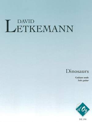 David Letkemann: Dinosaurs, opus 2