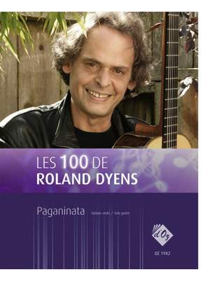 Roland Dyens: Les 100 de Roland Dyens - Paganinata