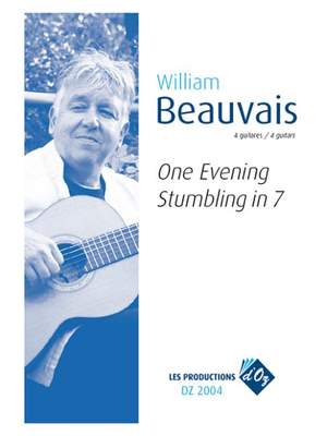 William Beauvais: One Evening / Stumbling in 7