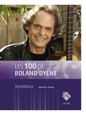 Roland Dyens: Les 100 de Roland Dyens - Vivaldiana