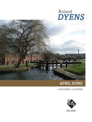 Roland Dyens: April Song