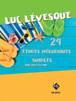Luc Lévesque: Etudes mélodiques simples dans tous les tons