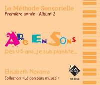 Elisabeth Navarra: La méthode sensorielle, 1ère année, Album 2