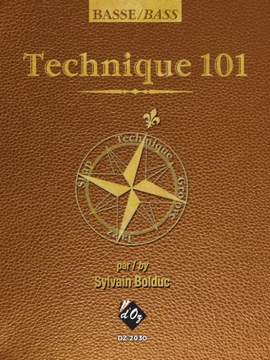 Sylvain Bolduc: Technique 101, méthode de basse