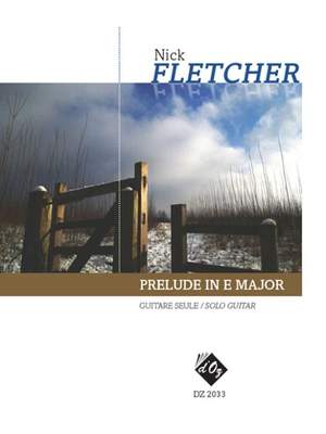 Nick Fletcher: Prelude in E major