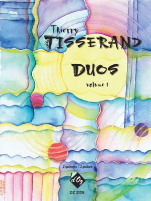 Thierry Tisserand: Duos Vol.1