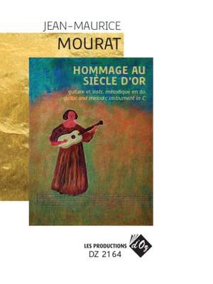 Jean-Maurice Mourat: Hommage au Siècle d'or