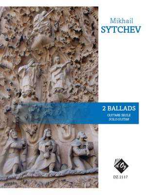 Mikhail Sytchev: 2 Ballads