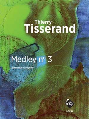 Thierry Tisserand: Medley n° 3