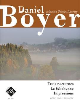 Daniel Boyer: Trois nocturnes, La folichonne, Impressions