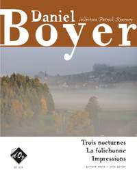 Daniel Boyer: Trois nocturnes, La folichonne, Impressions