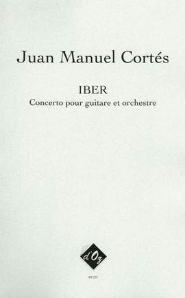Juan Manuel Cortés: IBER - Concerto pour guitare et orchestre
