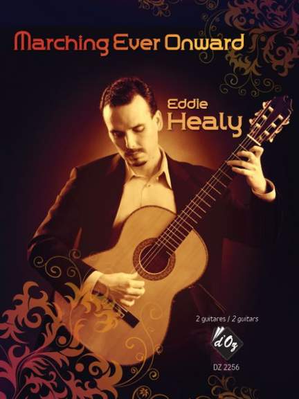 Eddie Healy: Marching Ever Onward