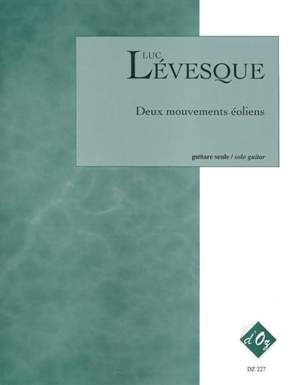 Luc Lévesque: Deux mouvements éoliens